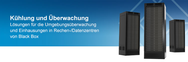  Systeme für die Kühlung und Environmental Monitoring (Umgebungsüberwachung) in  Datenzentren und Rechenzentren von Black Box Deutschland.