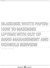 How to Maximise Uptime with Out-of-Band Management and Console Servers